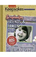 Scrapbooking Friends & Family (Leisure Arts #15933)