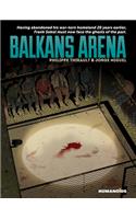 Balkans Arena: Oversized Deluxe Edition
