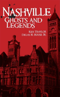 Nashville Ghosts and Legends