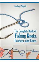 Complete Book of Fishing Knots, Lines, and Leaders