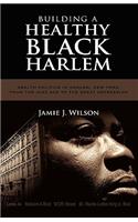 Building a Healthy Black Harlem