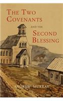 Two Covenants and the Second Blessing