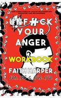 Unfuck Your Anger Workbook