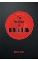 resolution, is REVOLUTION