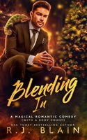 Blending In: A Magical Romantic Comedy (with a body count)(10 Magical Romantic Comedy (with a Body Count))