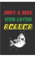 Just A Girl Who Loves Sharks