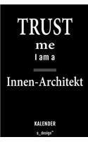 Kalender für Innen-Architekten / Innen-Architekt / Innen-Architektin: Wochen-Planer 2020 / Tagebuch / Journal für das ganze Jahr: Platz für Notizen, Planung / Planungen / Planer, Erinnerungen und Sprüche