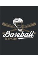 Baseball is my Life