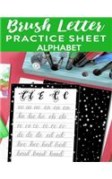 Brush Letter Alphabet Practice Sheet: Calligraphy Lettering Workbook Teaching Cursive Handwriting Art