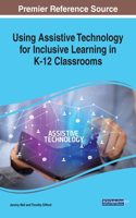 Using Assistive Technology for Inclusive Learning in K-12 Classrooms