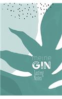 Meine Gin Tasting Notes