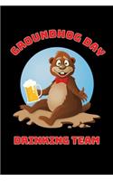 Groundhog Day Drinking Team