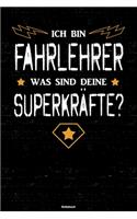 Ich bin Fahrlehrer was sind deine Superkräfte? Notizbuch
