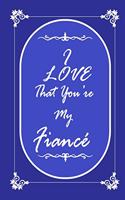 I Love That You Are My Fiance 2020 Planner Weekly and Monthly: Jan 1, 2020 to Dec 31, 2020/ Weekly & Monthly Planner + Calendar Views: (Gift Book for Fiance as an Agenda & Planner)