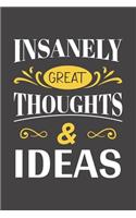 Insanely Great Thoughts & Ideas: Blank lined journal