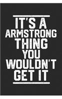 It's A Armstrong Thing You Wouldn't Get It