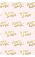 Be Merry Be Bright