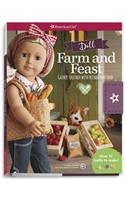Farm and Feast: Gather Together with Friends and Food