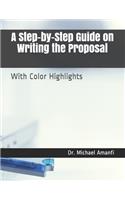 Step-by-Step Guide on Writing the Proposal: With Color Highlights