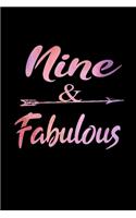 Nine And Fabulous: Happy Birthday Journal. Pretty Lined Notebook & Diary For Writing And Note Taking For Your Special Day.(120 Blank Lined Pages - 6x9 Inches)