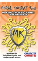 MORAL KOMBAT 9A/B Manual Designed for Individual/Family use and/or Small Groups