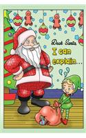 Dear Santa, I Can Explain...: Christmas Journal & Coloring Book