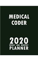Medical Coder 2020 Weekly and Monthly Planner: 2020 Planner Monthly Weekly inspirational quotes To do list to Jot Down Work Personal Office Stuffs Keep Tracking Things Motivations Notebook