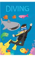 Diving: Scuba Diving Log Book, Journal for Logging Dives, Diver's Notebook