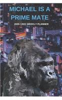 2020 / 2021 Two Year Weekly Planner For Michael - Funny Gorilla Pun Appointment Book Gift - Two-Year Agenda Notebook