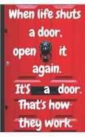 When Life Shuts a Door, Open it again.: Funny Inspirational Quote Journal - Red Wood effect Cover - Blank Lined Diary to write in - Ruled Notebook - Soft Matte Cover - 120 Pages ( 6"x 9" )