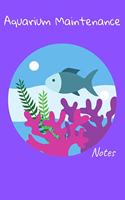 Aquarium Maintenance Notes
