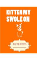 Kitten My Swole on: Notebooks are a very essential part for taking notes, as a diary, writing thoughts and inspirations, tracking your goals, for homework, planning and