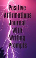 Positive Affirmations Journal With Writing Prompts