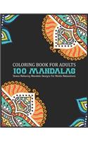 Coloring book for adults 100 mandalas Stress Relieving Mandala Designs For Adults Relaxations