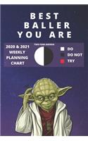 2020 & 2021 Two-Year Weekly Planner For Best Baller Gift - Funny Yoda Quote Appointment Book - Two Year Daily Agenda Notebook Basketball Players: Star Wars Fan Daily Logbook - Month Calendar: 2 Years of Monthly Plans - Personal Day Log For Goal Setting