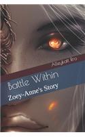 Battle Within: Zoey-Anne's Story