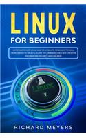Linux for Beginners: Introduction to Linux and its Variants, from Mint to Kali, from Debian to Ubuntu. Guide to Command Lines and uses for Information Security and Hacki