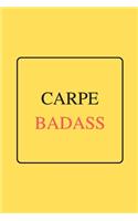 Carpe Badass