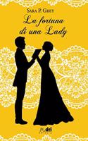 Fortuna di una Lady