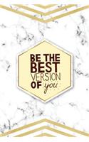 Be the Best Version of You