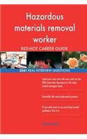 Hazardous materials removal worker RED-HOT Career; 2561 REAL Interview Questions