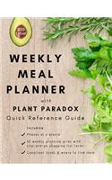 Weekly Meal Planner with Plant Paradox Quick Reference Guide