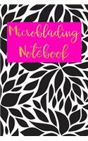 Microblading Notebook: For Sketches, Practice and Notes