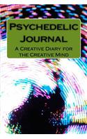 Psychedelic Journal: A Creative Diary for a Creative Mind