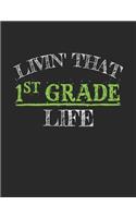 Livin' That 1st Grade Life