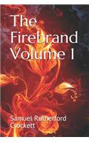 The Firebrand Volume 1