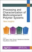 Processing and Characterization of Multicomponent Polymer Systems