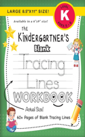 Kindergartner's Blank Tracing Lines Workbook (Large 8.5"x11" Size!)