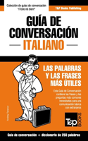 Guía de Conversación Español-Italiano y mini diccionario de 250 palabras