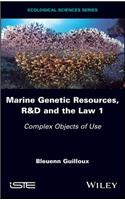 Marine Genetic Resources, R&d and the Law 1